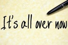 44234119-it-s-all-over-now-text-write-on-paper